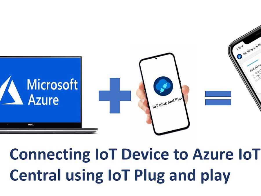 How to Connect your cellphone to Azure IoT Central