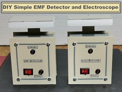 DIY Simple sensitive EMF Detector and Electroscope