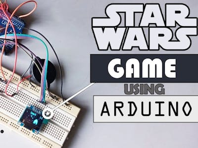 How To Make A STAR WARS Game Using Arduino and OLED? Retro G