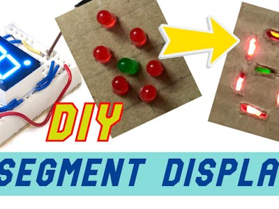 DIY 7 Segment Display From 7 LED's