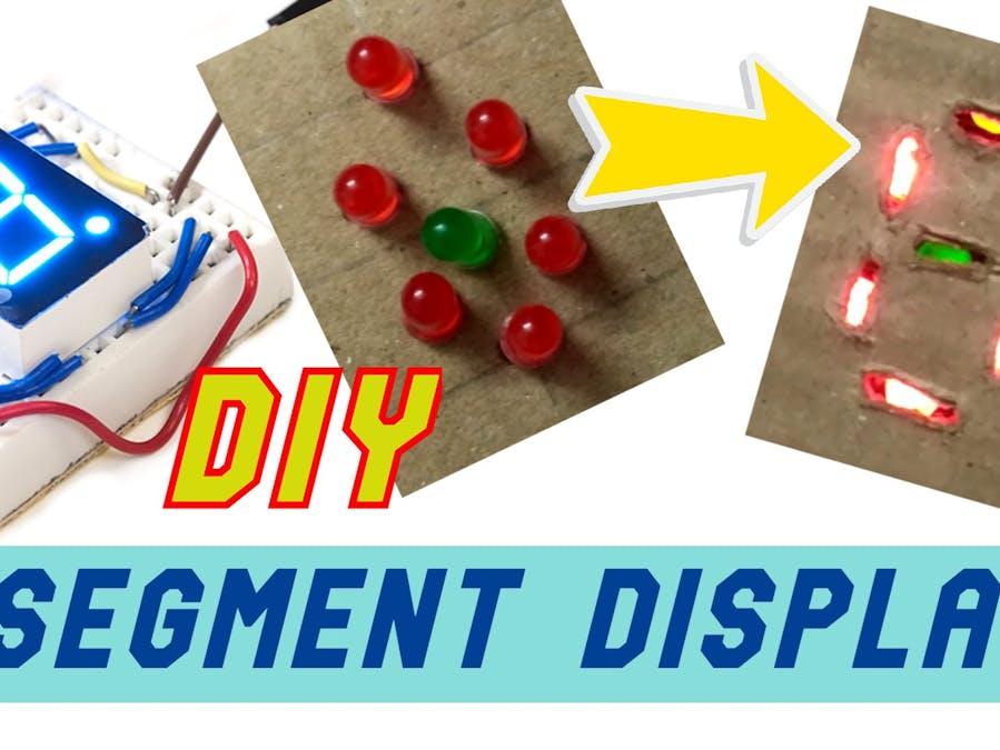 DIY 7 Segment Display From 7 LED's