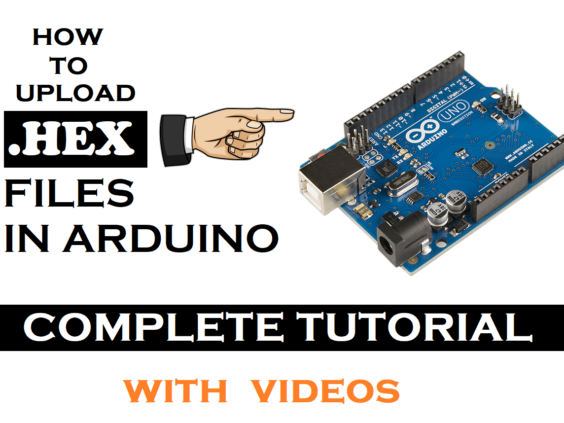 Generate And Upload.HEX Files Into Arduino - Arduino Project Hub