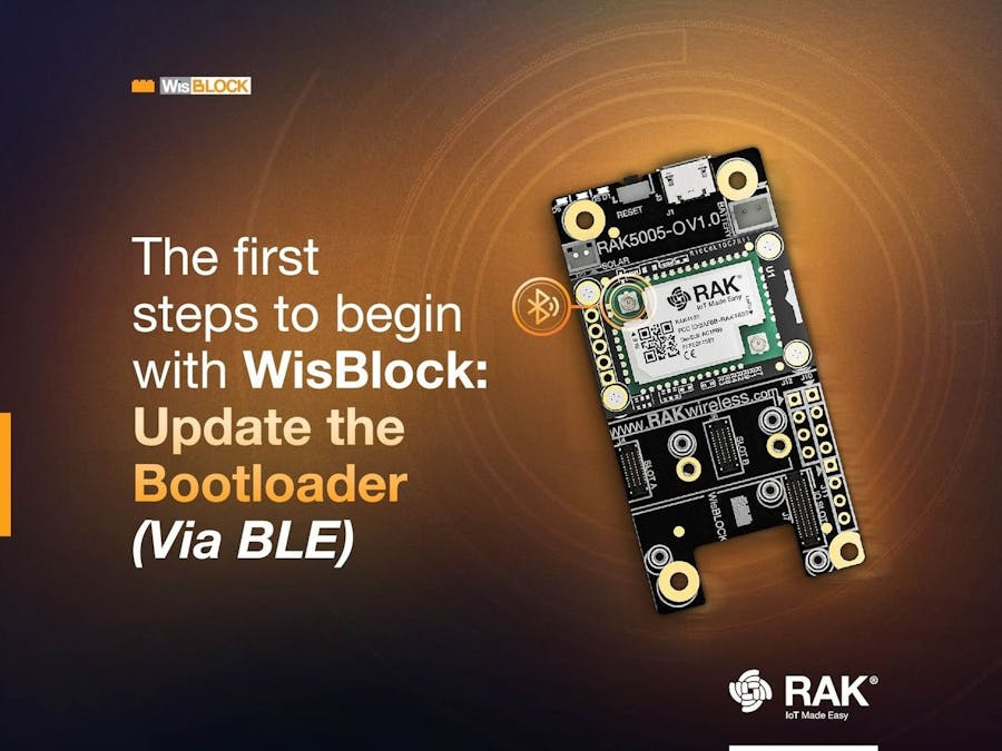 First steps with WisBlock: Update the Bootloader (via BLE)