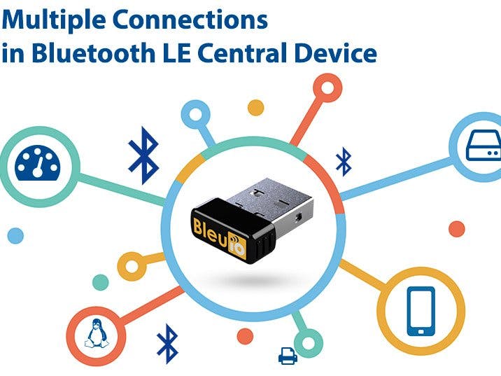 Multiple Connections in Bluetooth LE Central Device