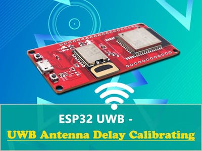 ESP32 UWB Antenna Delay Calibrating