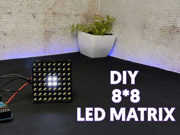 Make your own 8*8 LED MATRIX - Arduino Project Hub
