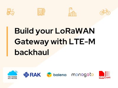Build you LoRaWAN Gateway with LTE-M backhaul