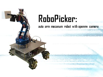 RoboPicker--auto arm mecanum robot with openmv camera