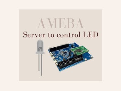 Ameba HTTP - Set up Server to Control LED