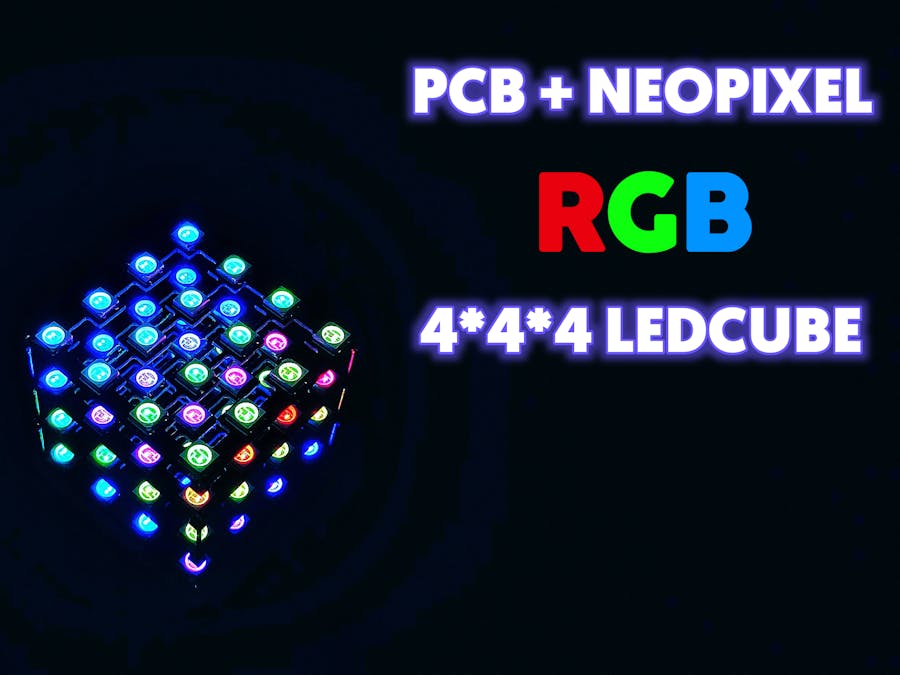 RGB LEDCUBE Using NEOPIXEL LEDs and PCB