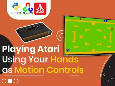 Playing Atari with your hands as motion controls