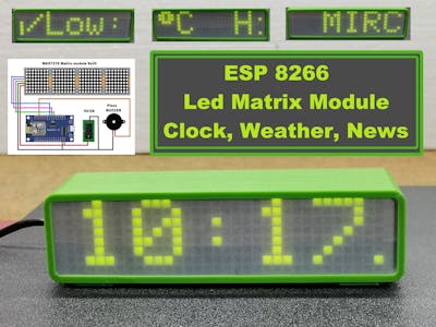 ESP8266 Led Matrix Clock, Weather, News, Bitcion