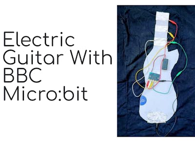 Electric Guitar With BBC Micro:bit