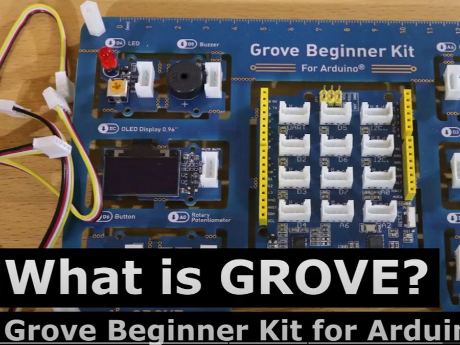 What is Grove? Grove Beginner Kit for Arduino