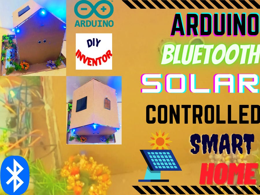 Arduino Bluetooth Controlled Solar Smart Security for Home