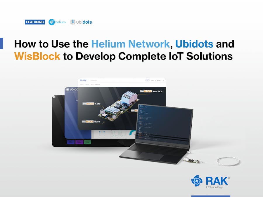 Develop IoT solutions using Helium, Ubidots and WisBlock