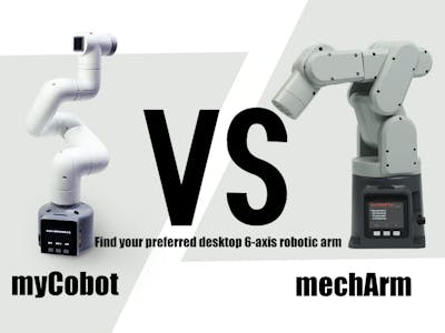 myCobot VS mechArm | desktop 6-axis robotic arm