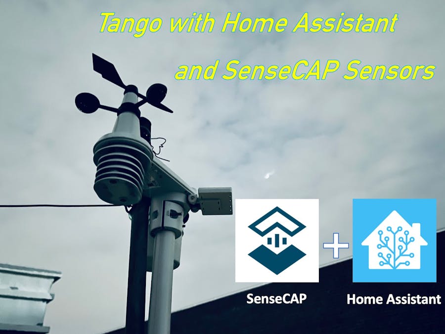 Tango with Home Assistant and SenseCAP Sensors