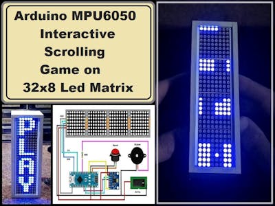 Arduino MPU6050 Interactive scrolling game on 32x8 Matrix