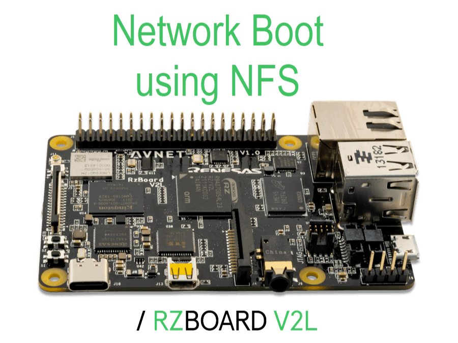 Network boot from an NFS Root Filesystem for RZBoard V2L