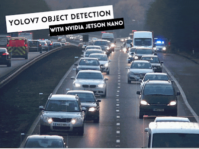Deploy YOLOv7 to Jetson Nano for Object Detection