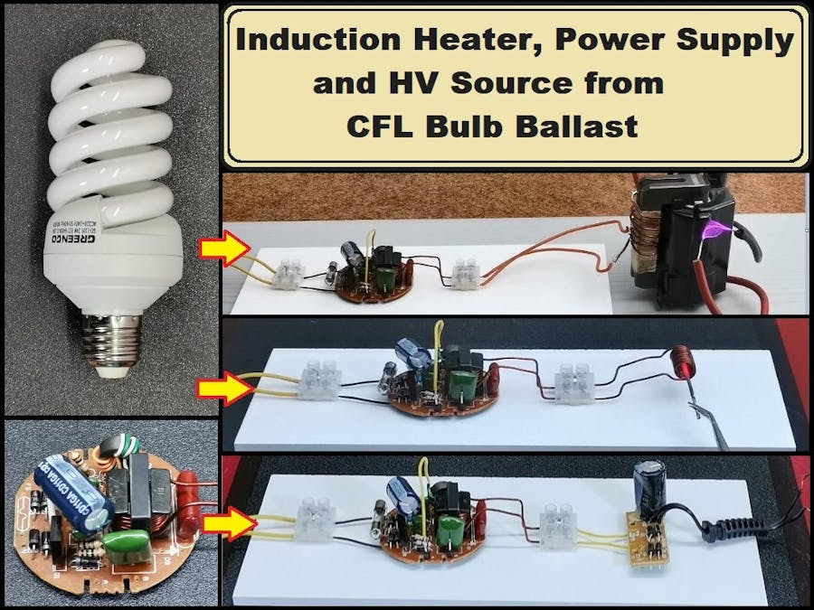 Induction Heater, Power Supply, and HV Source from CFL Bulb