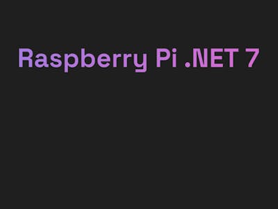 .NET 7 on a Raspberry Pi