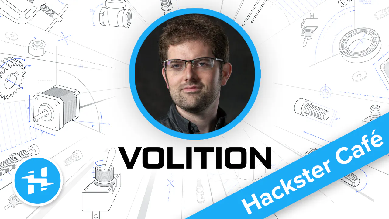 🎙 Nick Pinkston, Volition // Hackster Café - Hackster.io