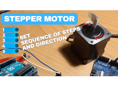 NEMA 17 Stepper Motor Set Sequence of Steps, Speed &Direction