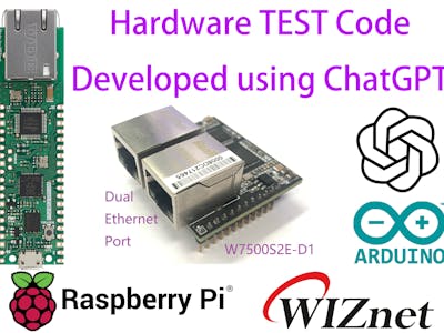 Use ChatGPT to develop a hardware test Code for W7500S2E-D1
