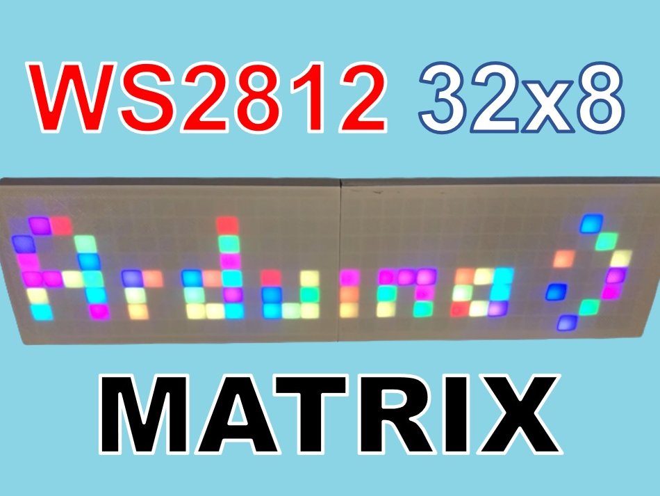 How To Control 32x8 WS2812 LED Matrix With Arduino PART1 - Hackster.io