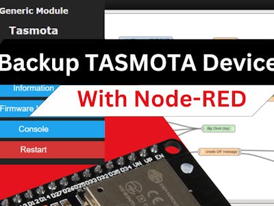 Simplify TASMOTA Configuration Backups with Node-RED! and T