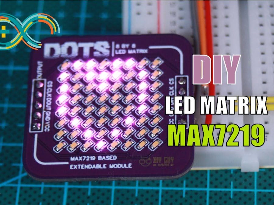 DIY Customized 8x8 LED Matrix Tutorial (MAX7219 Meets Arduin