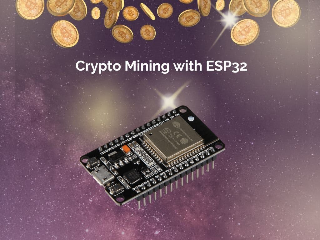 Crypto Mining with ESP32 - Hackster.io
