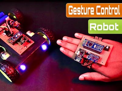 How to Make Arduino Gesture Control Robot at Home