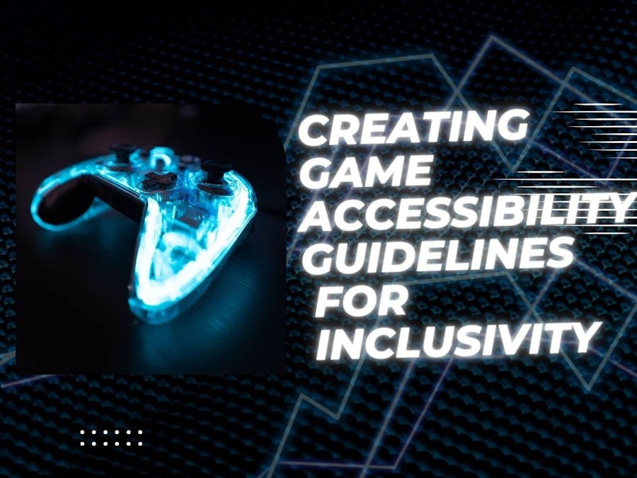 GameInclusive: Accessible Game Design Guidelines Initiative