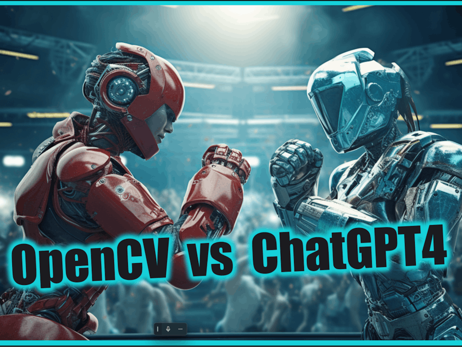 OpenCV Destroys ChatGPT4 Vision