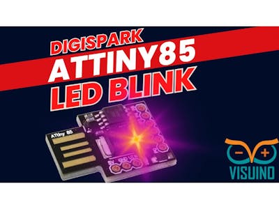 ATtiny85 Digispark How to Blink an LED Using Visuino