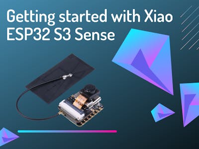 Getting Started with Xiao ESP32 S3 Sense