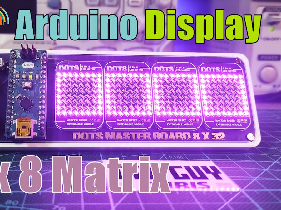 Arduino Display Matrix (32 x 8 DOTS)