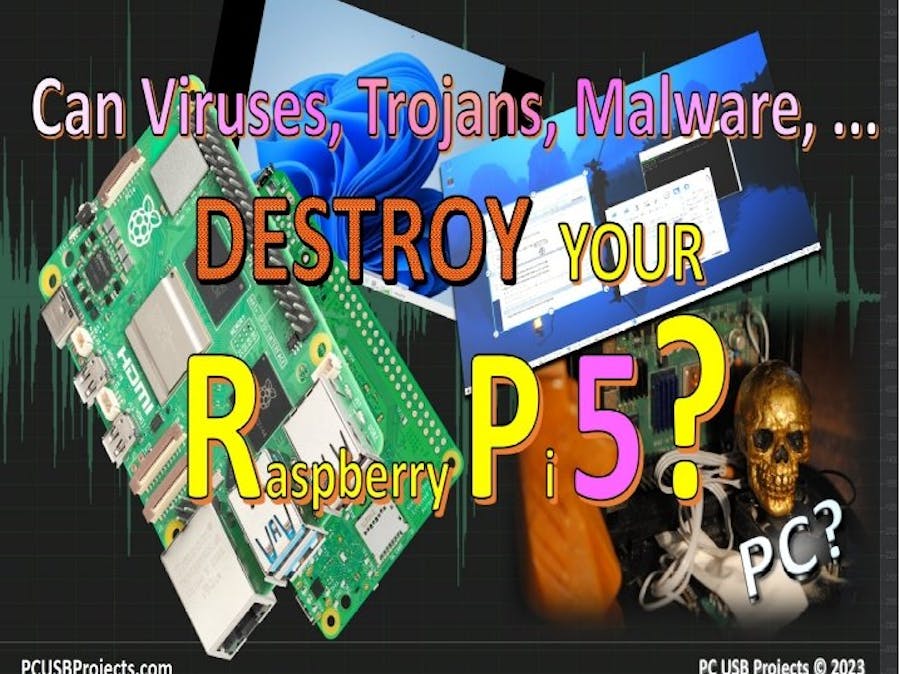 Can Viruses, Trojans and Malware destroy your Raspberry Pi 5?