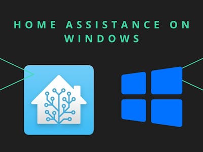 Home Assistance on Windows