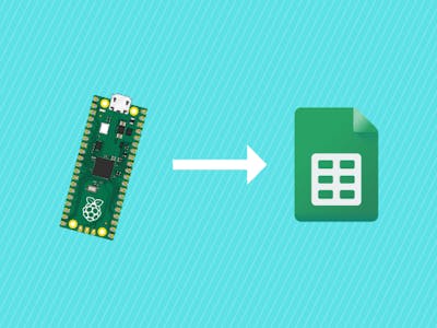 How to Upload Data to Google Sheets using Pi Pico W