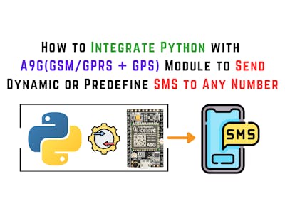 Integrate Python with A9G Module to Send SMS