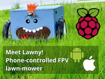 Meet Lawny: Phone-Controlled FPV Lawnmower with Raspberry PI