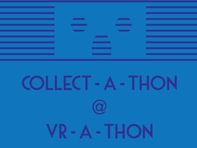 Collect-a-thon at the VR-a-thon!