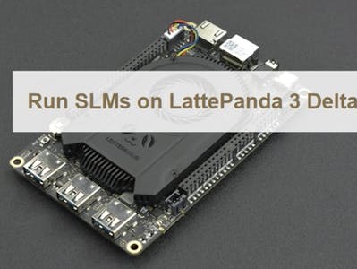 Run SLMs (phi3, gemma2, mathstral, llama3.1) on LattePanda - Hackster.io