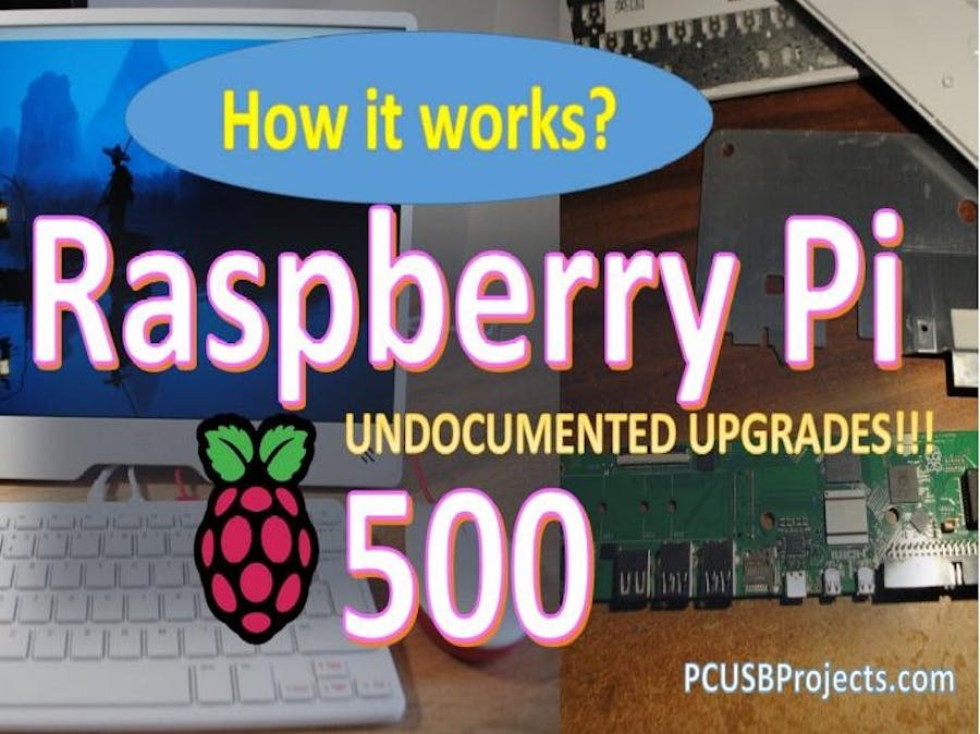 Raspberry Pi 500: How it works? Undocumented upgrades!