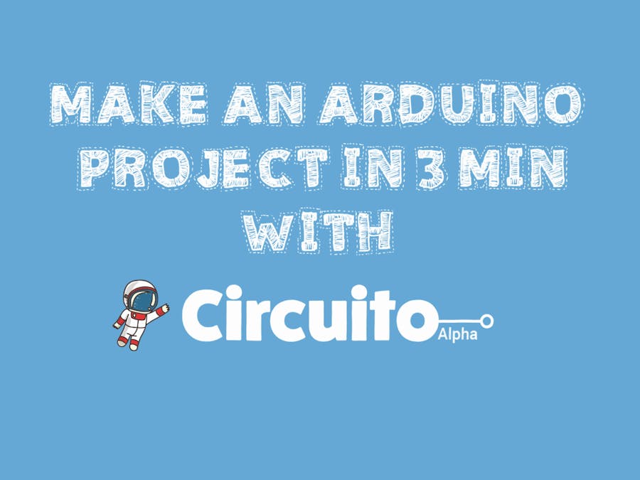 Make an Arduino Project in 3 Minutes with Circuito.io