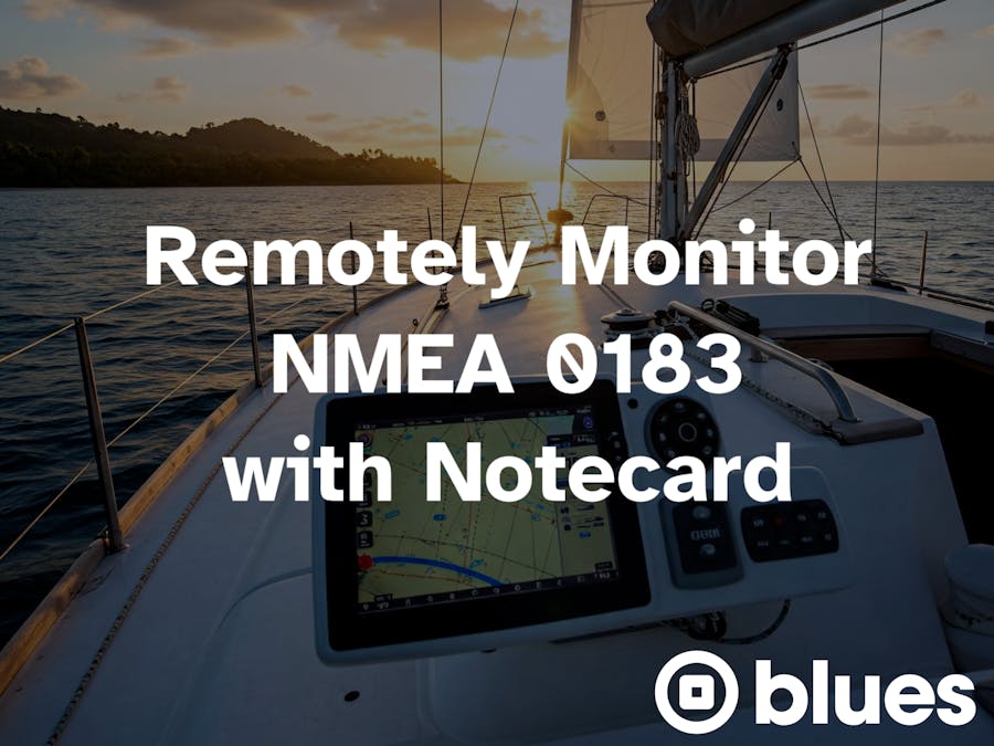 NMEA 0183 Remote Monitoring with Notecard